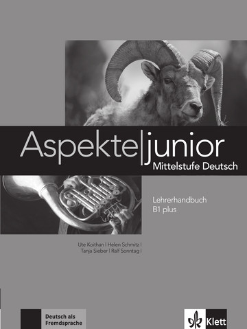 Aspekte junior B1 plusMittelstufe Deutsch. Lehrerhandbuch