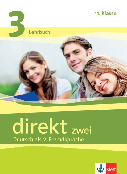 DIREKT zwei 3 Deutsch als 2. Fremdsprache 11.Klasse Lehrbuch