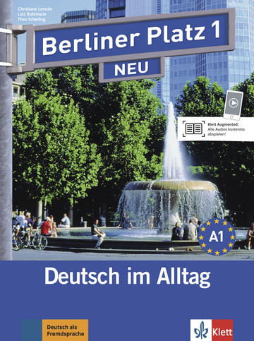 Berliner Platz 1 NEUDeutsch im Alltag. Lehr- und Arbeitsbuch mit 2 Audio-CDs zum Arbeitsbuchteil