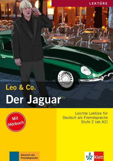 Der Jaguar Lektüre Deutsch als Fremdsprache A2. Buch mit Audio-CD
