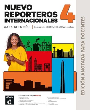 Nuevo Reporteros internacionales 4 Edición anotada para docentes