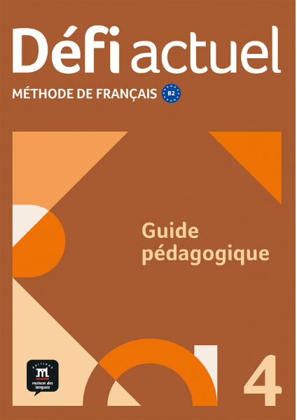 Défi actuel 4 Guide pédagogique