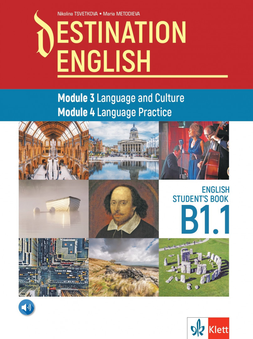 Електронен учебник- Destination English Modul 3 Language and Culture Modul 4 Language Practice B1.1 Student`s book