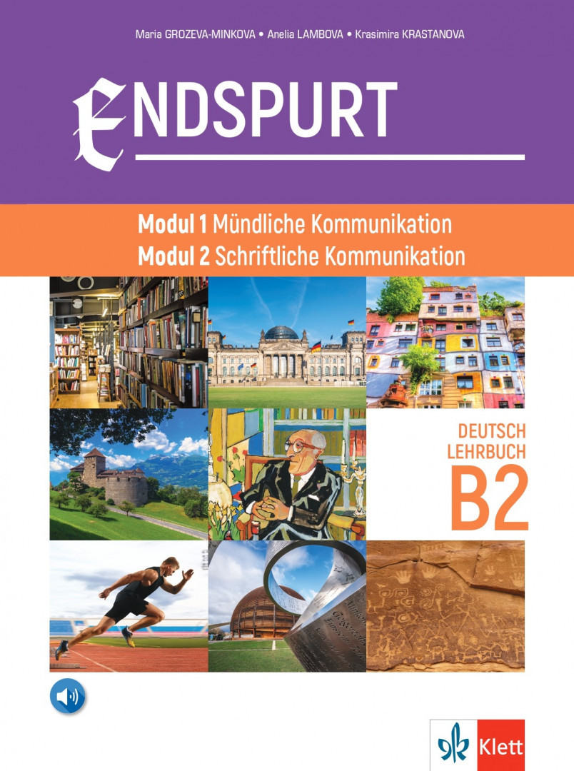 Електронен учебник- Endspurt , Modul 1 Mündliche Kommunikation, Modul 2 Schriftliche Kommunikation Lehrbuch B2