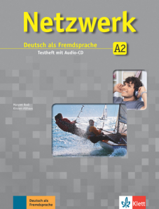 Netzwerk A2Deutsch als Fremdsprache. Testheft mit Audio-CD