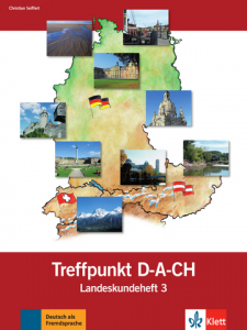 Berliner Platz 3 NEUDeutsch im Alltag. Treffpunkt D-A-CH, Landeskundeheft