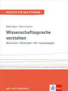 Wissenschaftssprache verstehenWortschatz - Grammatik - Stil - Lesestrategien. Lehr- und Arbeitsbuch