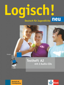 Logisch! neu A2Deutsch für Jugendliche. Testheft mit 2 Audio-CDs