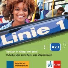 Linie 1 A2.1Deutsch in Alltag und Beruf. 2 Audio-CDs zum Kurs- und Übungsbuch