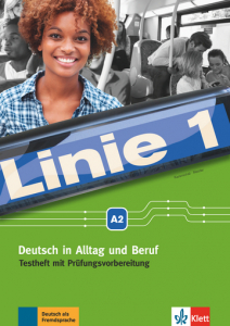 Linie 1 A2Deutsch in Alltag und Beruf. Testheft mit Prüfungsvorbereitung und Audio-CD