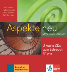 Aspekte neu B1 plusMittelstufe Deutsch. 2 Audio-CDs zum Lehrbuch