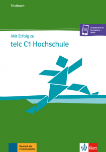 Mit Erfolg zu telc C1 HochschuleTestbuch