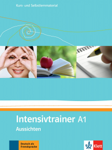 Intensivtrainer A1Deutsch als Fremdsprache für Erwachsene. Kurs- und Selbstlernmaterial