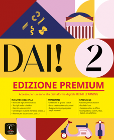 Dai! 2 Premium Libro dello studente + esercizi