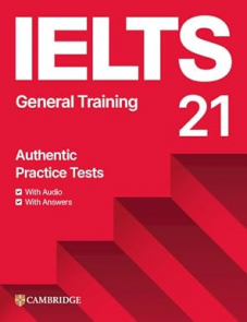 IELTS 21 Practice Tests General Training Student's Book with Answers with Digital Pack