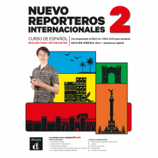 Nuevo Reporteros internacionales 2 Edición híbrida para estudiantes
