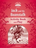 Classic Tales Second Edition Level 2 Jack and the Beanstalk Activity Book & Play