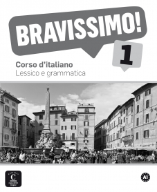 Bravissimo! 1 Nivel A1 Lessico e grammatica