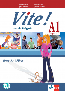 Vite! Pour la Bulgarie A1 Partie 1 Livre de l'eleve
