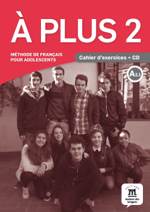 A Plus 2 Cahier dexercices A2.1+CD