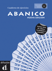 Abanico Nueva edición · Nivel B2 Cuaderno de ejercicios