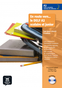 En route vers... le DELF A2 scolaire et junior ? Nivel A2 Libro del alumno + CD