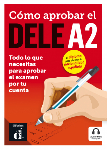 Cómo aprobar el DELE A2 + CD