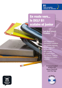 En route vers... le DELF B1 scolaire et junior ? Nivel B1 Libro del alumno + CD