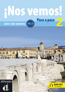 Nos vemos! Paso a paso 2  Nivel A1.2 Libro del alumno + MP3 descargable