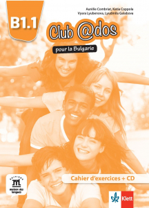 Club@dos pour la Bulgarie B1.1 Cahier d'exercices + audio