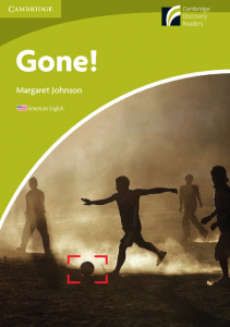 Cambridge Experience Readers: Gone! Level Starter/Beginner American English