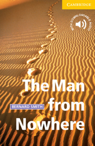 Cambridge English Readers: The Man from Nowhere Level 2