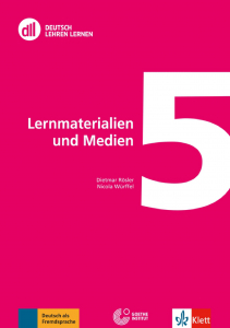 Deutsch Lehren Lernen 05: Lernmaterialien und Medien