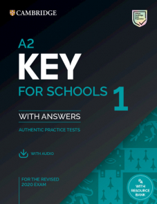 A2 Key for Schools 1 for the Revised 2020 Exam Student's Book with Answers with Audio with Resource Bank