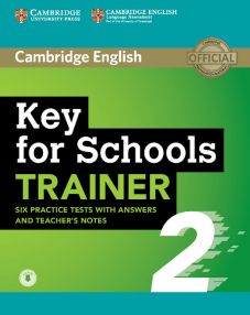 Key for Schools Trainer 2 Six Practice Tests with Answers and Teacher's Notes with Audio