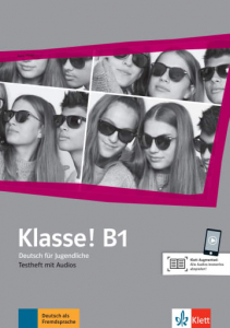 Klasse! B1Deutsch für Jugendliche. Testheft mit Audios