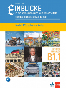 IZZI Einblicke in die sprachliche und kulturelle Vielfalt der deutschsrachigen Lander Modul 3 Sprache und Kultur  Lehrbuch B1.1