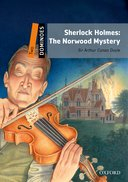 Dominoes Two Sherlock Holmes: The Norwood Mystery