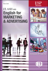 E.S.P. - FLASH ON ENGLISH for Marketing & Advertising - SB with Downloadable Audio and Answer Key