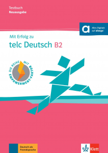 Mit Erfolg zu telc Deutsch B2 – Testbuch Buch mit digitalen Extras