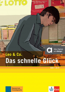 Leo&Co. A1 Das schnelle Glück (Stufe 1),Leichte Lektüre für Deutsch als Fremdsprache  Buch + Online