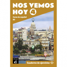 Nos vemos hoy 4 – Cahier d’exercices
