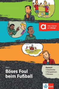 Böses Foul beim Fußball - Lektüre mit digitalen Extras