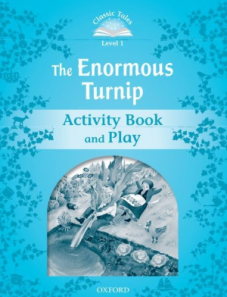 Classic Tales Second Edition Level 1 The Enormous Turnip Activity Book & Play