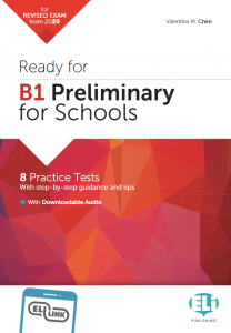 READY FOR B1 PRELIMINARY FOR SCHOOL with Downloadable Audio Tracks and Answer Key