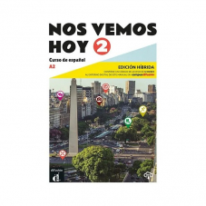 Nos vemos Hoy 2 Ed. hibríada Edición para estudiantes