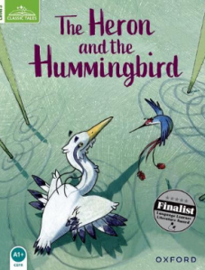 Classic Tales Second Edition Level 3 Heron & Hummingbird